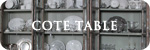 COTE TABLE